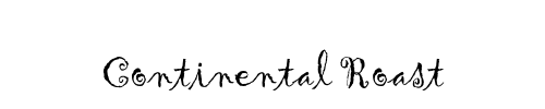 Continental Roast